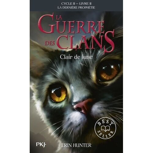 La Guerre Des Clans : La Dernière Prophétie (Cycle Ii) - Tome 2 - Clair De Lune