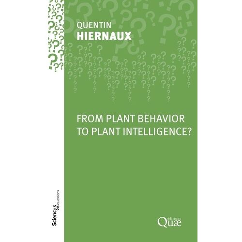 From Plant Behavior To Plant Intelligence?