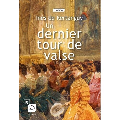 Un Dernier Tour De Valse - Volume 1