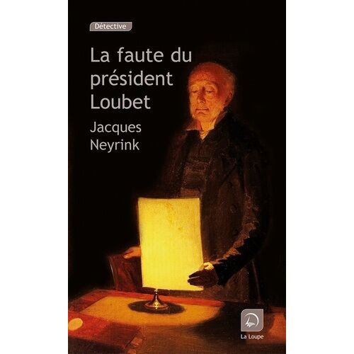 La Faute Du Président Loubet