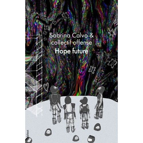 Hope Future - Anatomie D'un Départ Dans L'espace