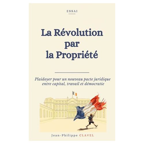La Revolution Par La Propriete