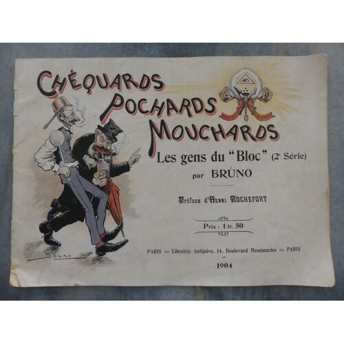 Chéquards, Pochards, Mouchards. Les Gens Du "Bloc". (2e Série)