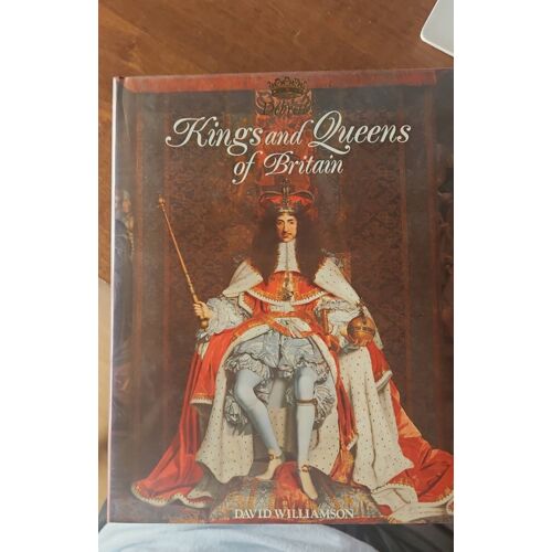 Kings And Queens Of Britain David Williamson