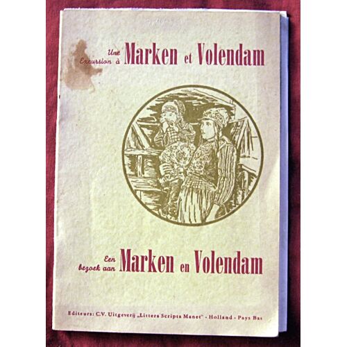 Petit Collector. Une Excursion À Marken Et Volendam. Jongbloed. Sans Date.