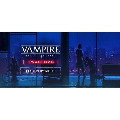 Vampire: The Masquerade - Swansong BOSTON BY NIGHT