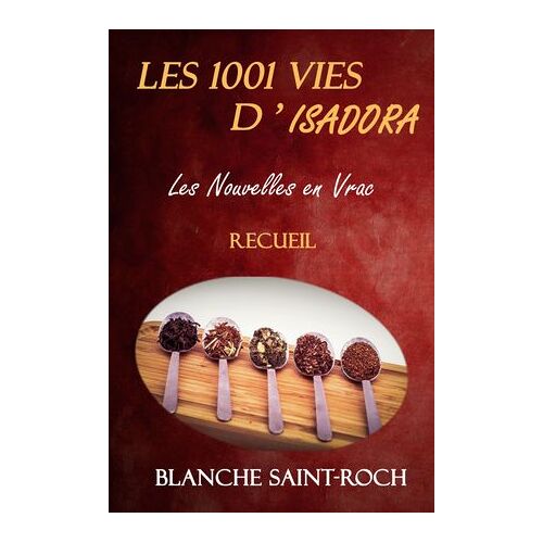 Les 1001 Vies D'isadora : Les Nouvelles En Vrac
