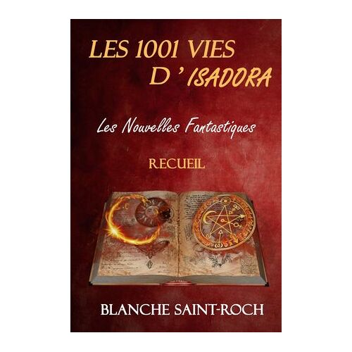 Les 1001 Vies D'isadora : Les Nouvelles Fantastiques