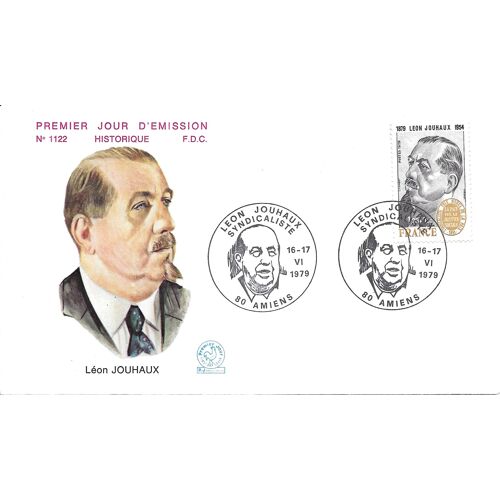 France 1979, Belle Enveloppe 1er Jour Fdc N° 1122, Timbre 2030, Léon Jouhaux, Syndicaliste, Prix Nobel De La Paix En 1951, Cachet D'amiens Le Les 16 & 17 Juin, Tbe