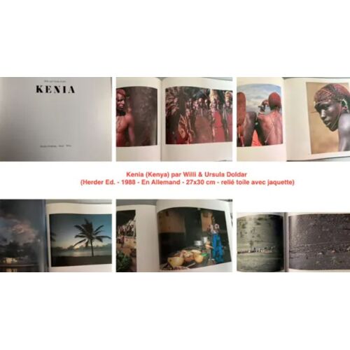 Kenia (Kenya) Par Willi & Ursula Doldar (Herder Ed. - 1988 - En Allemand - 27x30 Cm - Relié Toile Avec Jaquette)
