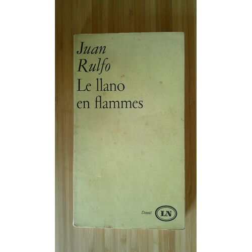 Juan Rulfo. Le Llano En Flammes. 1ère Édition Française - Lettres Nouvelles Denoël 15 Octobre 1966