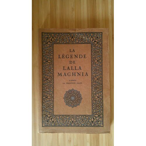 La Légende De Lalla Maghnia - D' Après La Tradition Arabe. Mention De 12ème Édition Honoré Piazza Éditeur 28 Janvier 1927