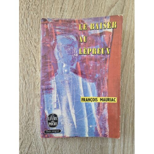 Livre : Le Baiser Au Lépreux