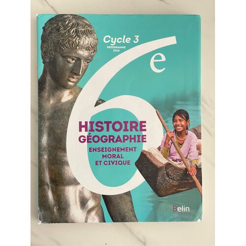 Histoire-Géographieemc Belin Histoire-Géographie-Emc. Collection Chaudron. Cycle 3 / 6ème. Ed. 2016 9782701197005