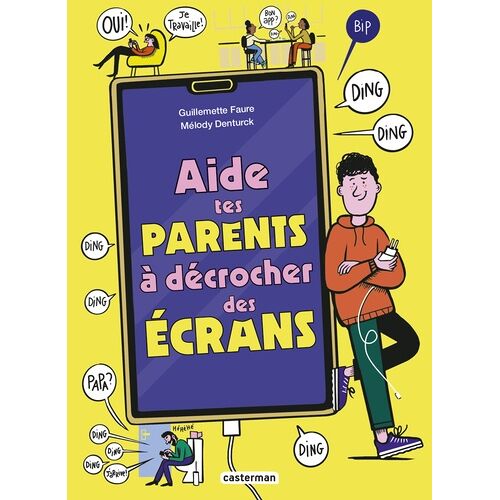 Aide Tes Parents À Décrocher Des Écrans