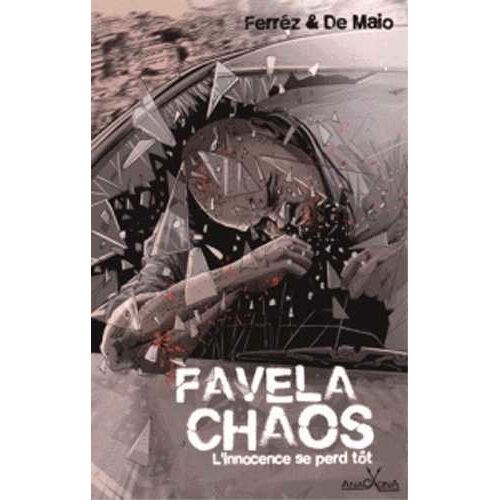Favela Chaos - L'innocence Se Perd Tôt