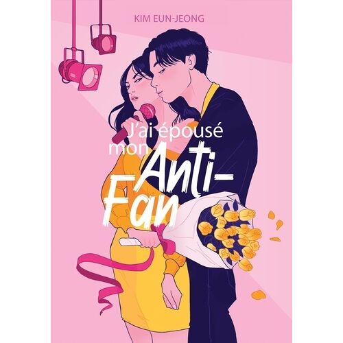 J'ai Épousé Mon Anti-Fan