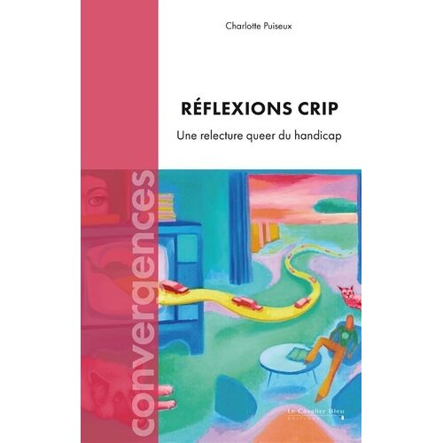 Le Handicap Au Prisme Queer Et Crip
