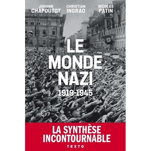 Le Monde Nazi - 1919-1945