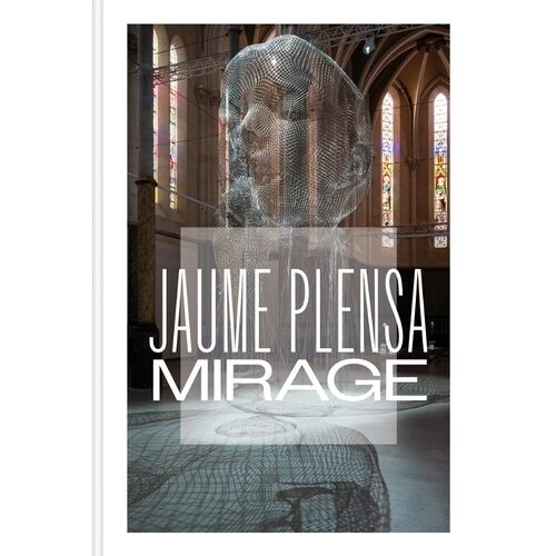 Jaume Plensa - Mirage