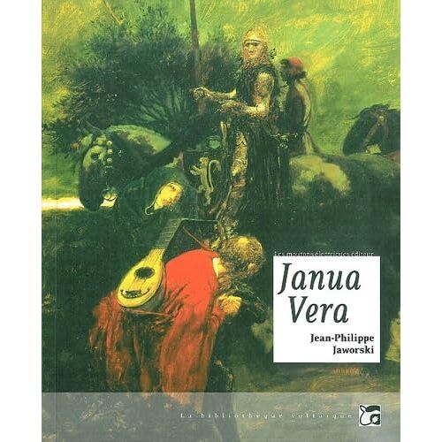 Janua Vera - Recits Du Vieux Royaume