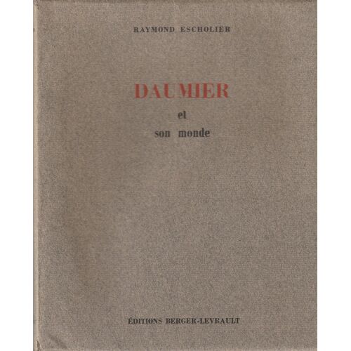 Daumier Et Son Monde