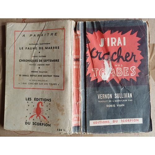 Boris Vian Vernon Sullivan J Irai Cracher Sur Vos Tombes Ed. Scorpion 1946