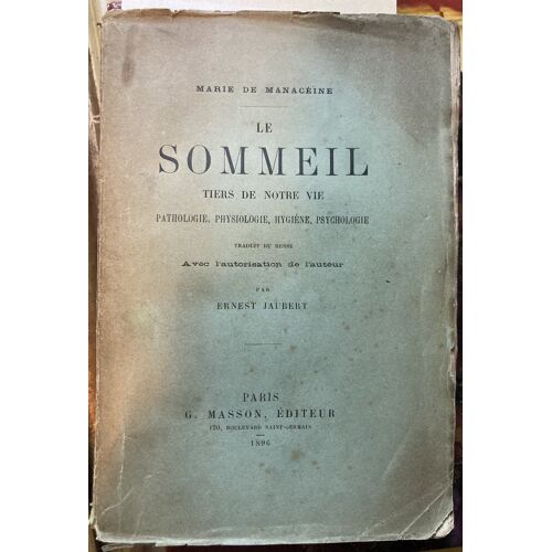 Le Sommeil: Tiers De Notre Vie, Marie De Manacéïne, Traduit Du Russe, 1896