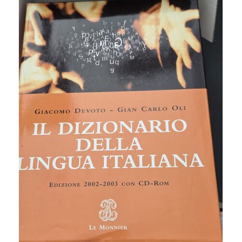 Il Dizionario Della Lingua Italiana - Giacomo Devoto - Gian Carlo Oli