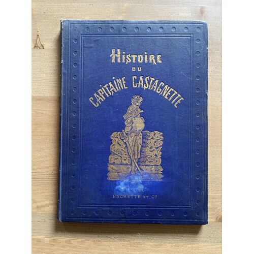 Histoire Du Capitaine Castagnette - Ernest L'Épine & Gustave Doré (1872) - Hachette