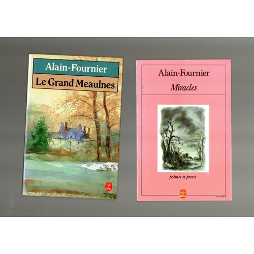 Alain-Fournier, Le Grand Meaulnes + Miracles