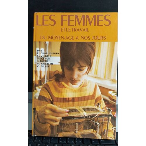 Les Femmes Et Le Travail Du Moyen Age A Nos Jours