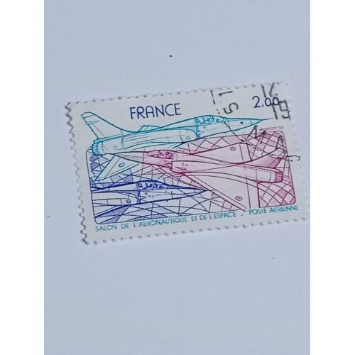 Timbre France 2,00 Yvert N° 54 - Timbre Poste Aérienne 34e Salon International De L´Aéronautique Et De L´Espace. De 1981