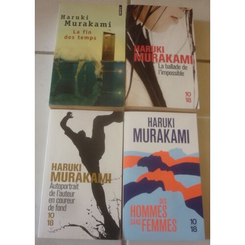 Haruki Murakami, Récits Du Japon Contemporain Format Poche : La Fin Des Temps (Points Seuil) + La Ballade De L'Impossible (10/18) + Autoportrait De L'Auteur En Coureur De Fond + Des Hommes Sans Femmes