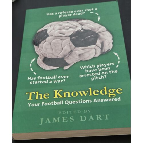 The Knowledge: Your Football Questions Answered - James Dart