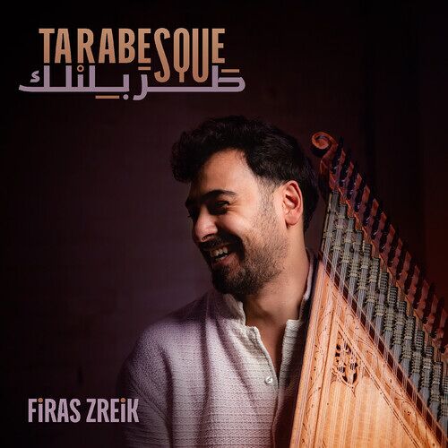 Firas Zreik - Tarabesque [Compact Discs]