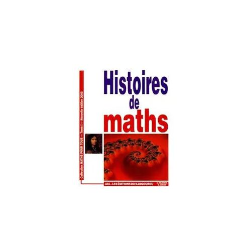 Histoires De Maths, Tome 1 - Deledicq & Izoard (Acl, Les Éditions Du Kangourou, 2000)