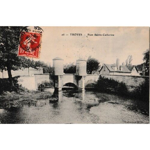 Troyes - Pont Sainte-Catherine 1906