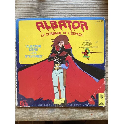 Albator , Le Corsaire De L’Espace. Disque Vinyle 45 T. Livre-Disque « Le Petit Ménestrel « . 1979. « Albator Défie Les Sylvidres ».