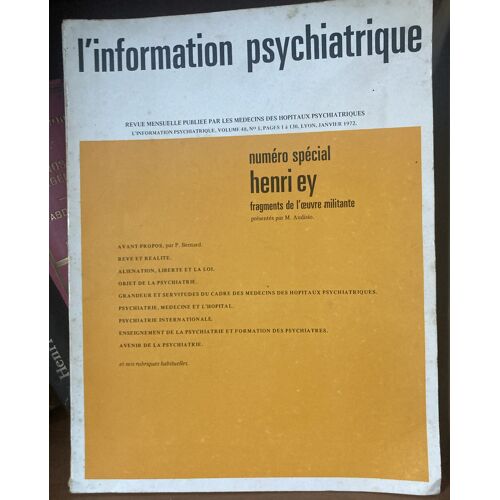 L'Information Psychiatrique. Numéro Spécial Henri Ey. Vol 48, No 1. Janvier 1972