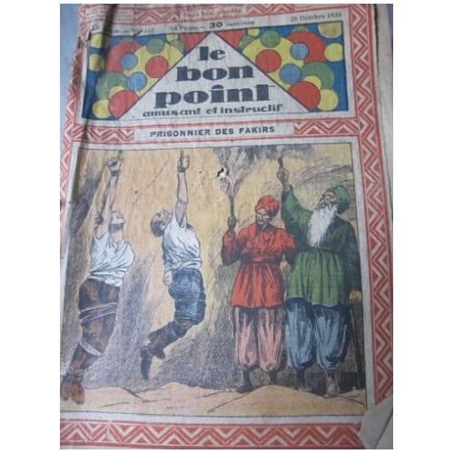 10 Numéros Du Bon Point Amusant Et Instructif, Du Numéro 1143 (Octobre 1934) Au 1152 (Décembre34), Reliés Par 3 Rivets (Jauni, Déchirure Première Page Du Premier Numéro Et Dernière Page Noircie)