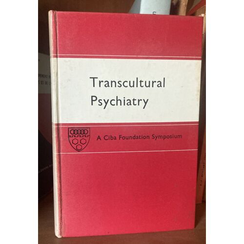 Transcultural Psychiatry. A Ciba Foundation Symposium
