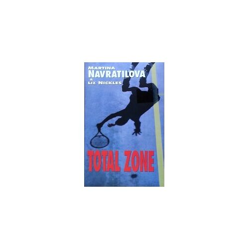 Total Zone. Martina Navratilova.