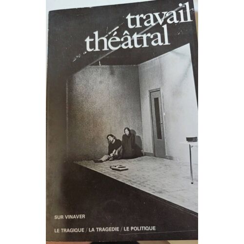 Travail Théâtral, Sur Vinaver, Numéro 30,Janvier Mars 1978,Ed De La Cité. Table Des Matières En Photo.