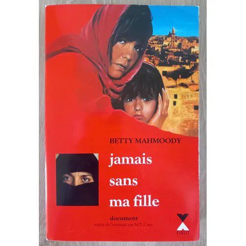 Jamais Sans Ma Fille. Betty Mahmoody.