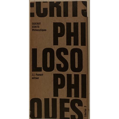 Diderot, Écrits Philosophiques - 1964 - I Préface De André Falcou - Chez Jean Jacques Pauvert - Littérature Française -