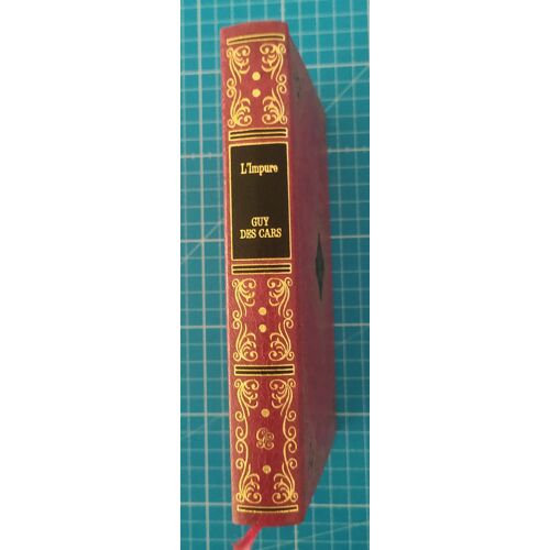 L'Impure - Guy Des Cars - François Beauval / Famot – 1974 - Édition Reliée De Prestige