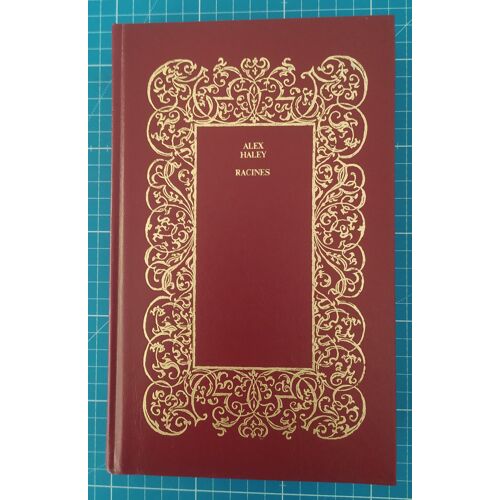 Racines - Alex Haley - Club Pour Vous Hachette - 1977 - Édition Reliée De Prestige