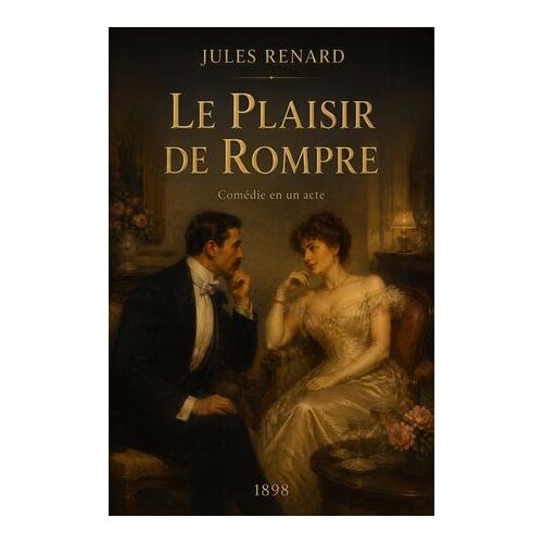 Le Plaisir De Rompre