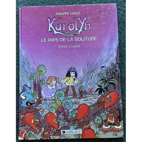 Karolyn - 2. Le Pays De La Solitude (Edition Originale 1990)